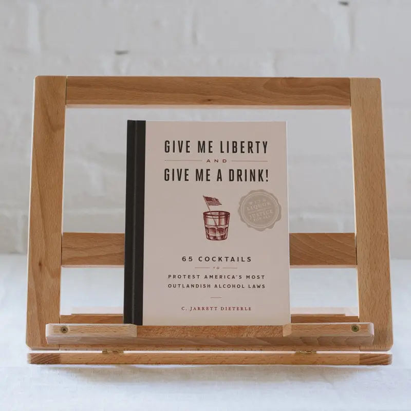 Give Me Liberty And Give Me A Drink!: 65 Cocktails Inspired By America’S Quirkiest Alcohol Laws 1