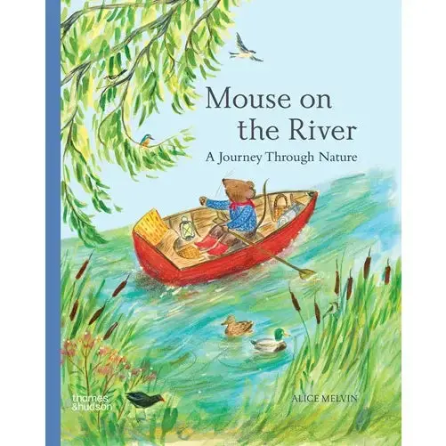 Mouse On The River: Nature Exploration Storybook 1